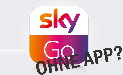 sky-go-ohne-app