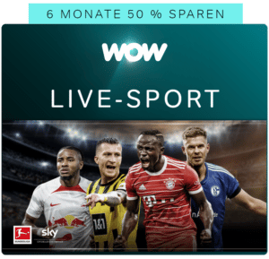 WOW Sport Angebot inkl. Bundesliga, 2. Liga, Premier League, Formel 1 Live ⚽️ JETZT: Streaming-Abo für 14,99€ mtl. (50% Rabatt)