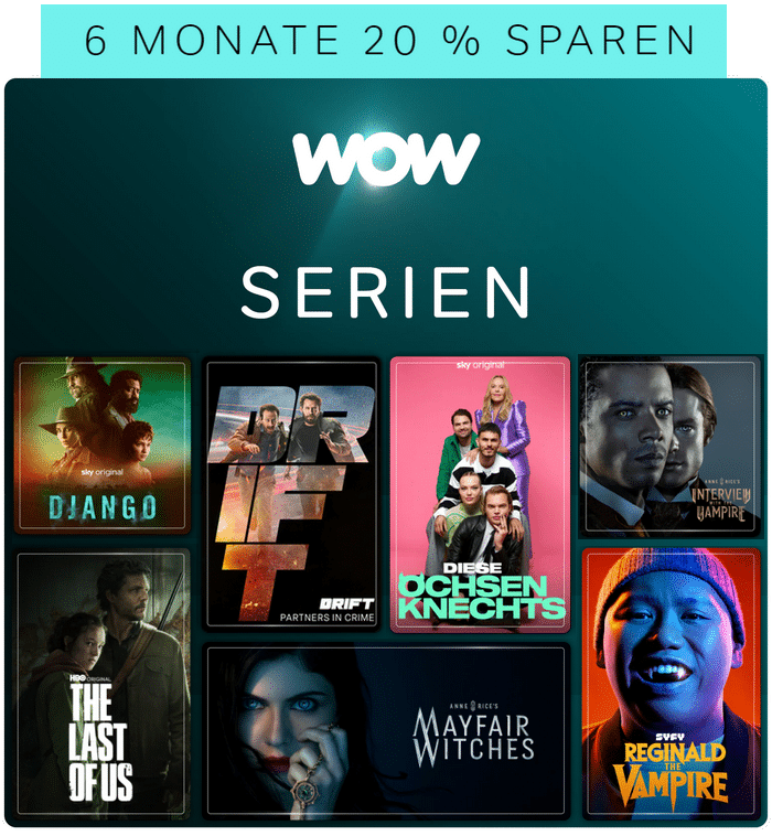 Serien WOW Angebot 6Monate